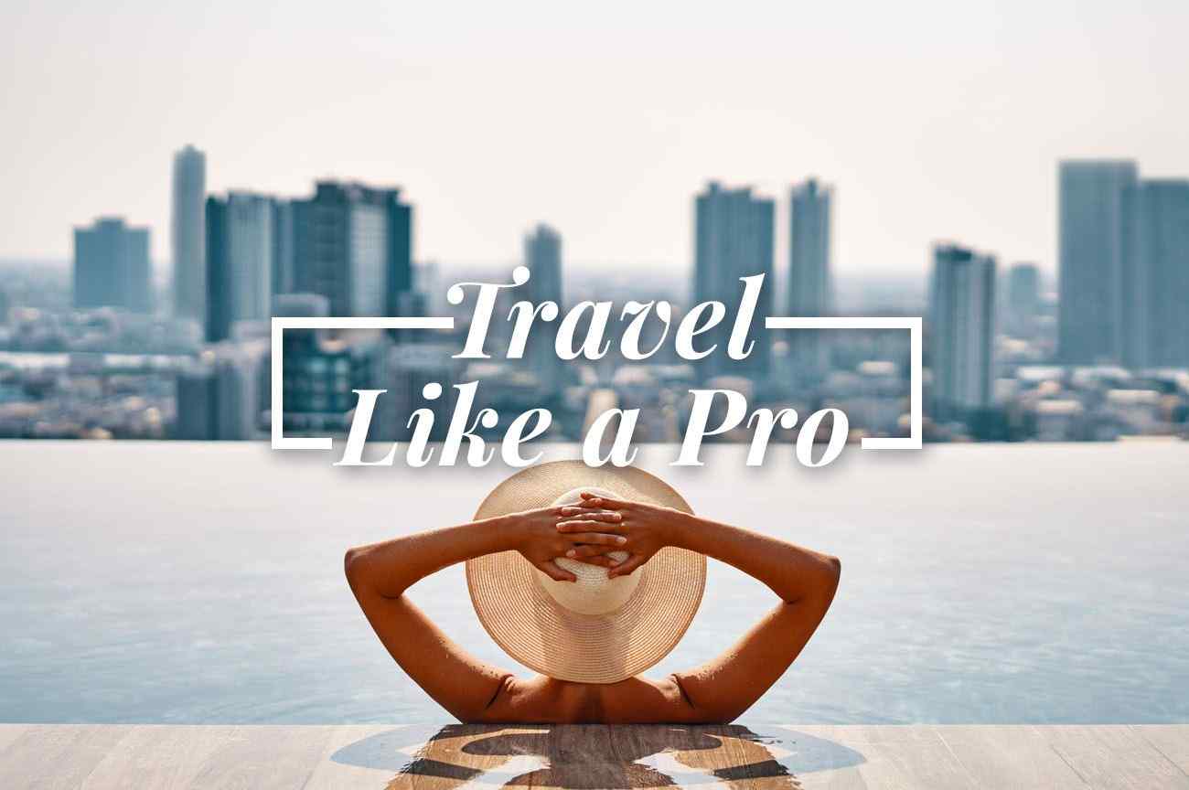 Travel Like a Pro